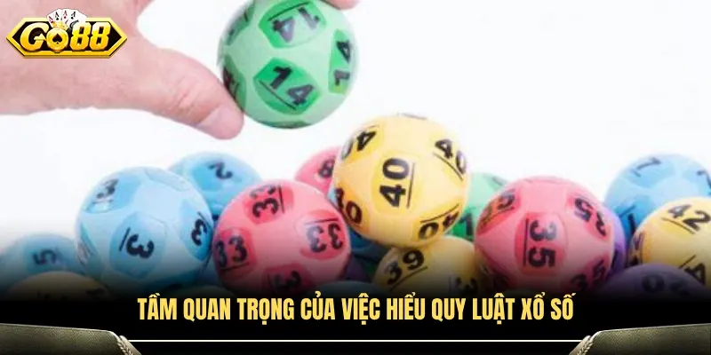 Ý nghĩa của việc hiểu cách vận hành của xổ số