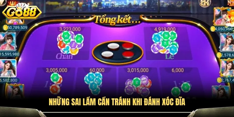 Các lỗi phổ biến người chơi xóc đĩa nên tránh