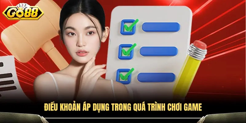 Quy định trong khi tham gia trò chơi