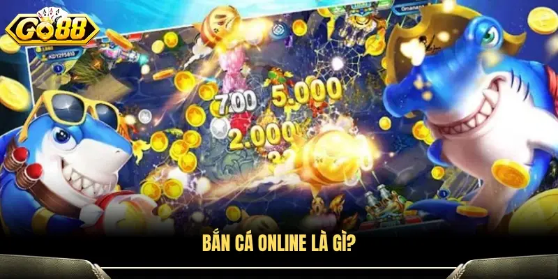 Tìm hiểu vài nét về bắn cá online