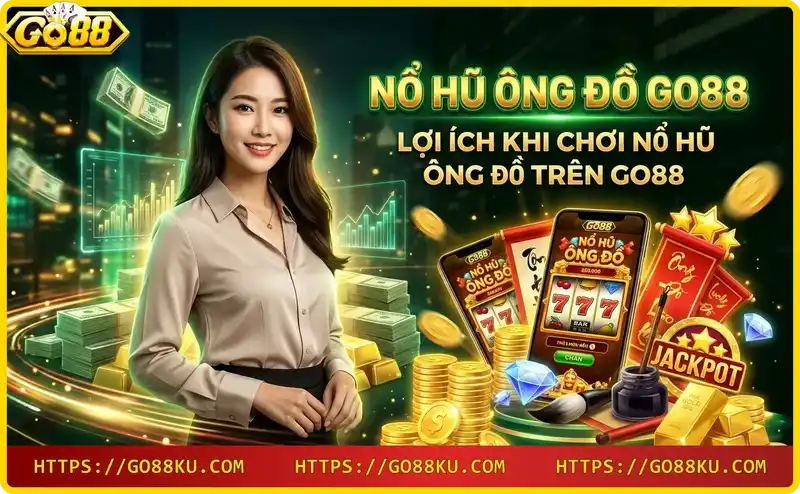 loi-ich-khi-choi-no-hu-ong-do-go88-jackpot-va-khuyen-mai Lợi ích khi chơi nổ hũ Ông Đồ Go88 – jackpot và khuyến mãi