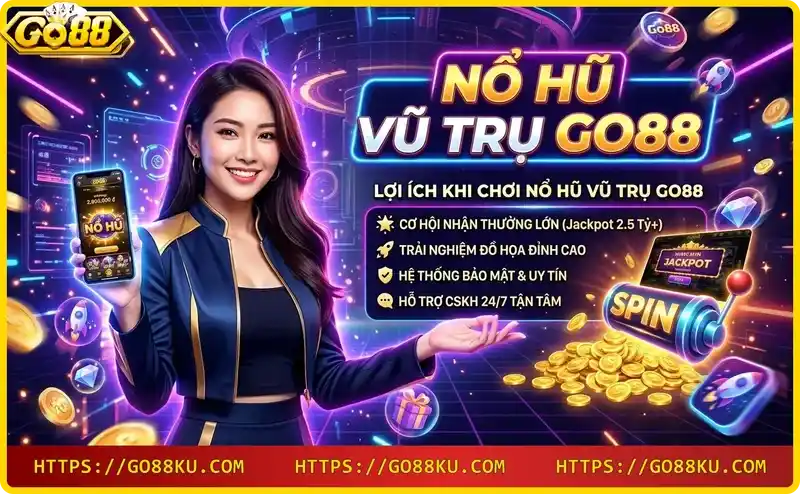 nguoi-choi-chien-thang-jackpot-lon-tu-no-hu-vu-tru-go88 Người chơi chiến thắng jackpot lớn từ nổ hũ vũ trụ Go88