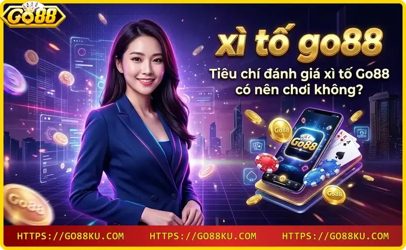 tieu-chi-danh-gia-xi-to-go88 Tiêu chí đánh giá xì tố Go88